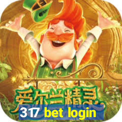 317 bet login